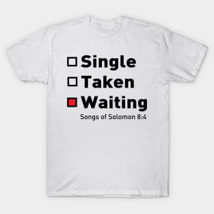 Single Taken Waiting Songs of Solomon T-Shirt